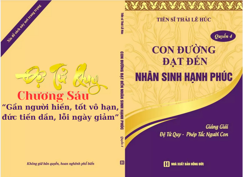 Đệ Tử Quy Chương VI: "Gần Người Hiền, Tốt Vô Hạn" (P1) 3 Đệ Tử Quy Chương VI: "Gần Người Hiền, Tốt Vô Hạn" (P1)